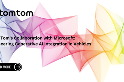 TomTom's Collaboration with Microsoft: Pioneering Generative AI Integration in Vehicles